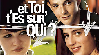 Is Et Toi T Es Sur Qui 2007 On Netflix Australia