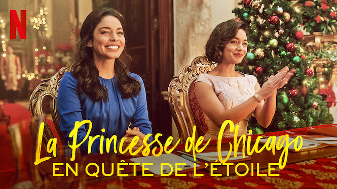 La Princesse de Chicago : En quête de l’étoile (2021) - Netflix | Flixable