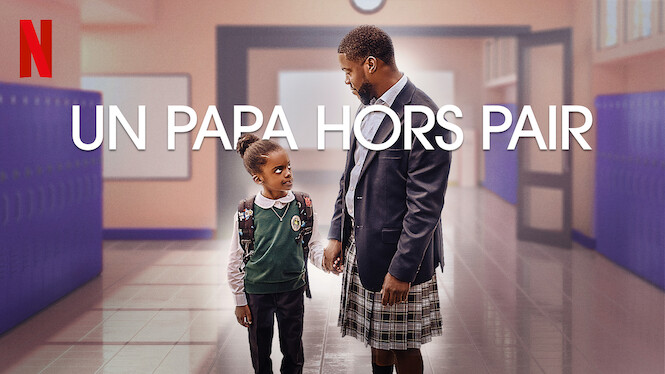 Un papa hors pair (2021) - Netflix | Flixable