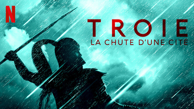 Troie : La chute d'une cité (2018) - Netflix | Flixable