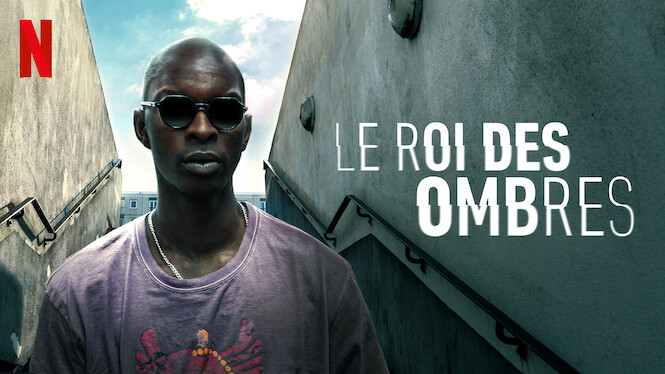 Le Roi des ombres (2023) - Netflix | Flixable