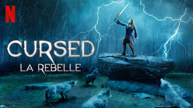 Cursed : La rebelle (2020) - Netflix | Flixable