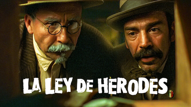 La ley de Herodes (1999) - Netflix | Flixable