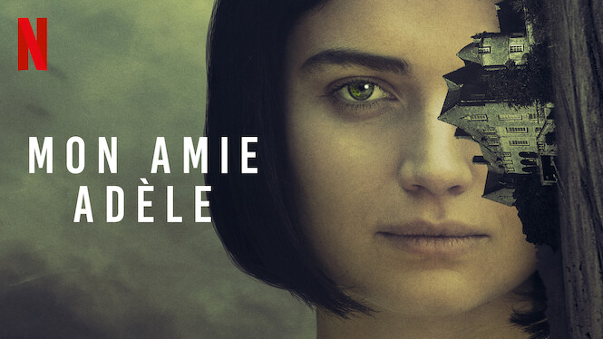 Mon amie Adèle (2021) - Netflix | Flixable