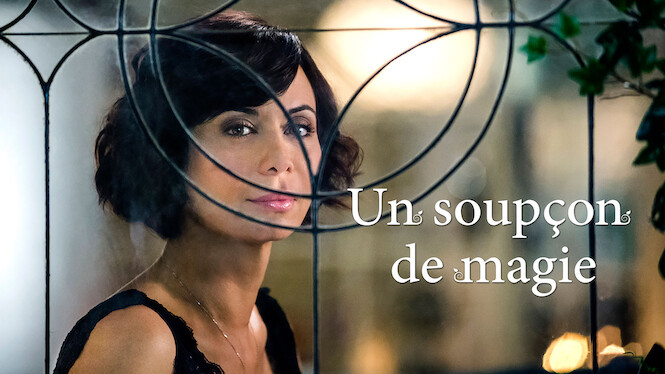 Un soupçon de magie (2019) - Netflix | Flixable