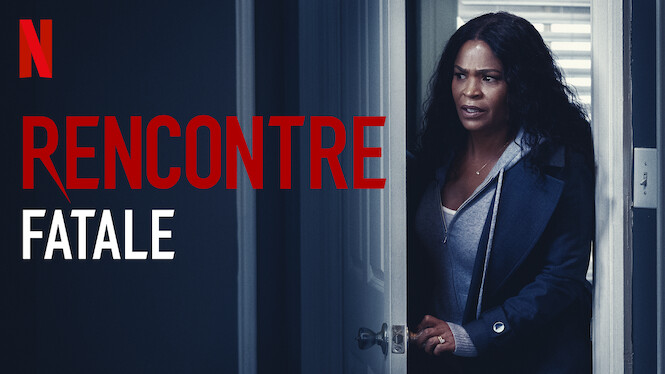 Rencontre Fatale 2020 Netflix Flixable 