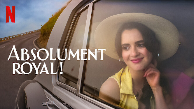 Absolument royal ! (2022) - Netflix | Flixable
