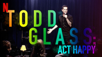 Todd Glass: Act Happy (2018)