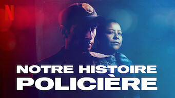 Notre histoire policière (2021)