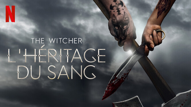 The Witcher : L'héritage du sang (2022) - Netflix | Flixable