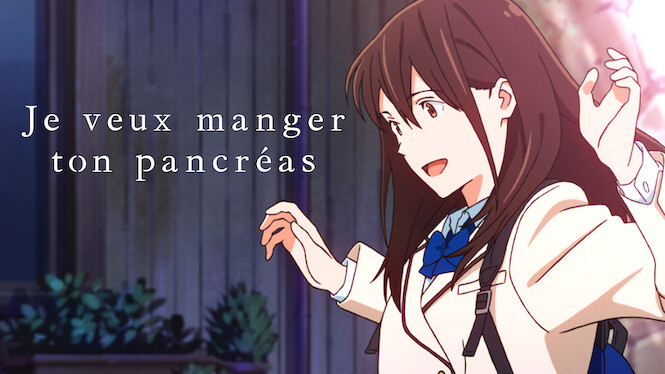Distribution De Je Veux Manger Ton Pancréas fr.flixable.com