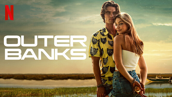Outer Banks Saison 4 Date De Sortie