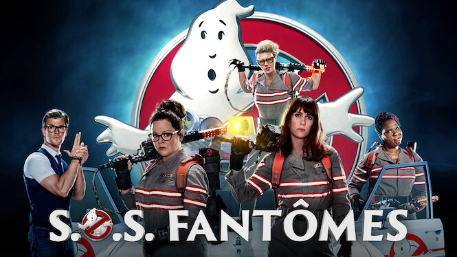 S.o.s. Fantome 4 Date De Sortie S.O.S. Fantômes (2016) - Netflix | Flixable
