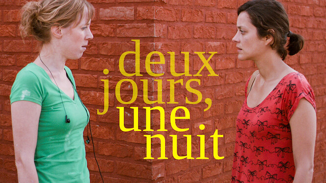 14 Jours 12 Nuit Deux jours, une nuit (2014) - Netflix | Flixable