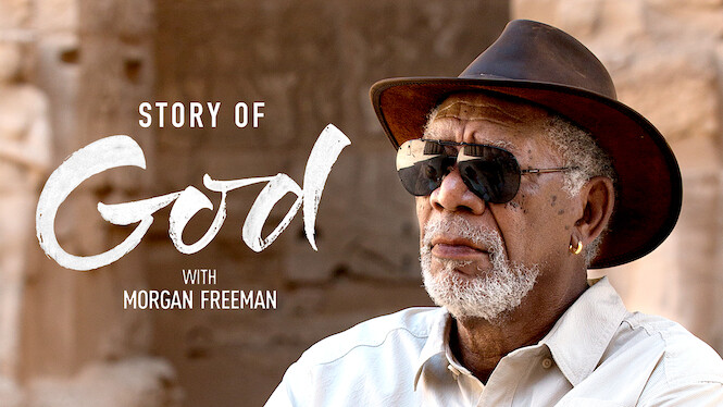 The Story of God with Morgan Freeman
