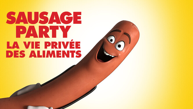 Sausage Party La Vie Privée Des Aliments Sausage Party : La Vie privée des aliments (2016) - Netflix | Flixable