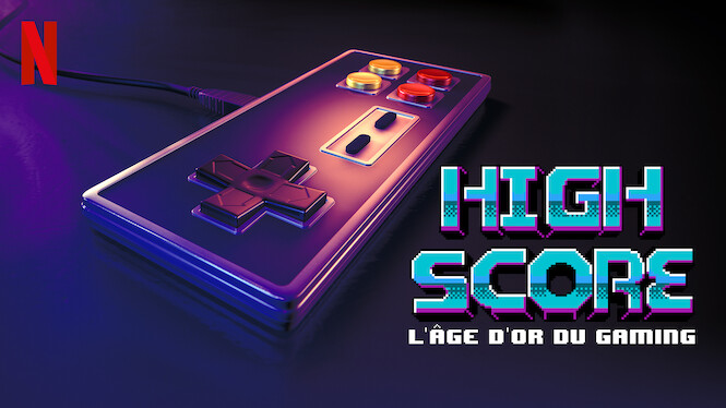 High Score : L'âge d'or du gaming