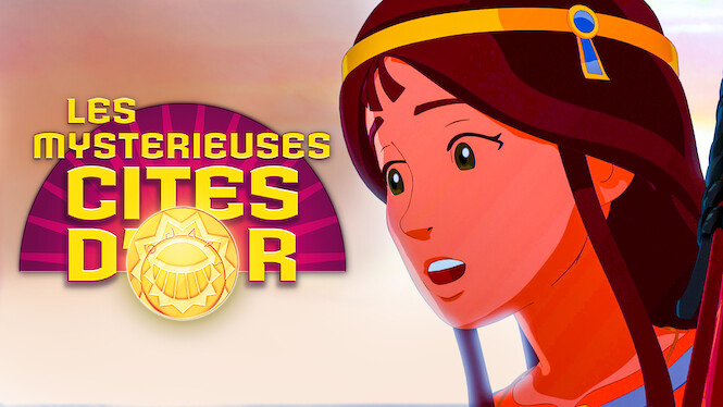 Les Mystérieuses Cités D'or Saison 5 Date De Sortie Les Mystérieuses Cités d’or (2016) - Netflix | Flixable