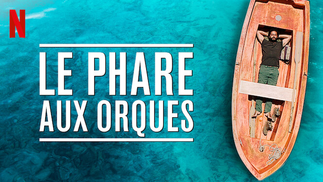 Le Phare Des Orques Le phare aux orques (2016) - Netflix | Flixable