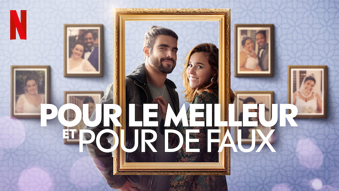 Pour le meilleur et pour de faux