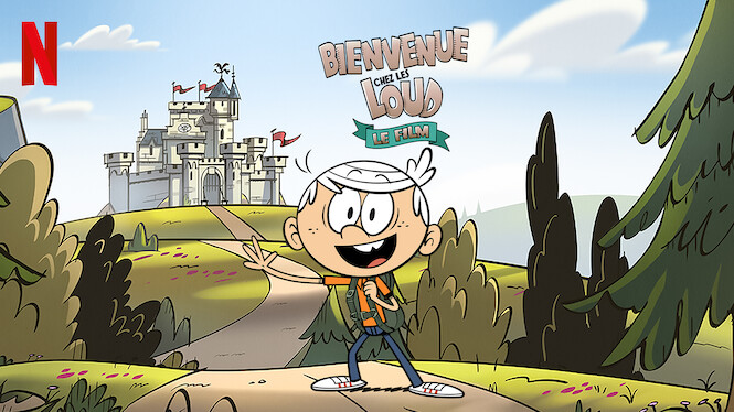 Film Bienvenue Chez Les Loud Netflix Prochainement sur Netflix | Flixable