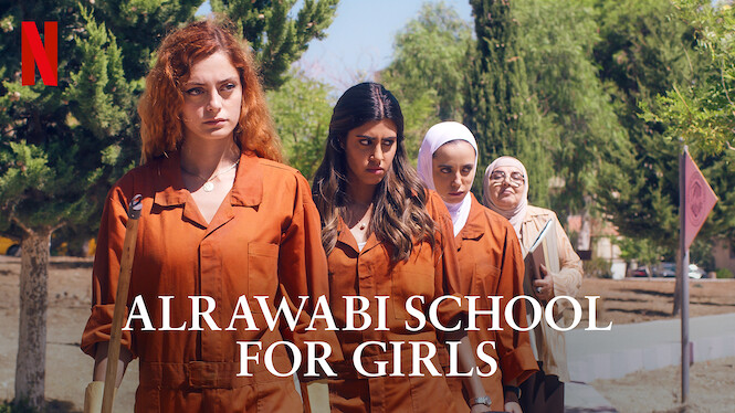 Alrawabi School For Girls Saison 2 Date AlRawabi School for Girls (2021) - Netflix | Flixable