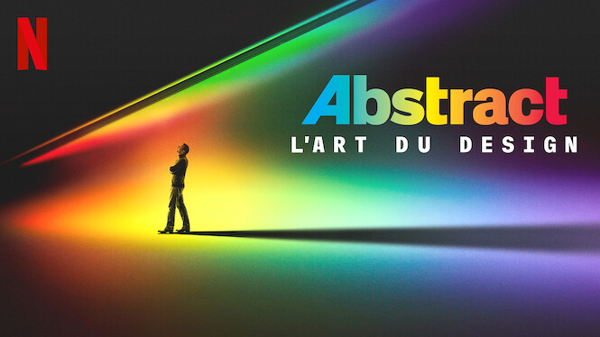 Abstract : L'art Du Design Abstract : L'art du design (2019) - Netflix | Flixable