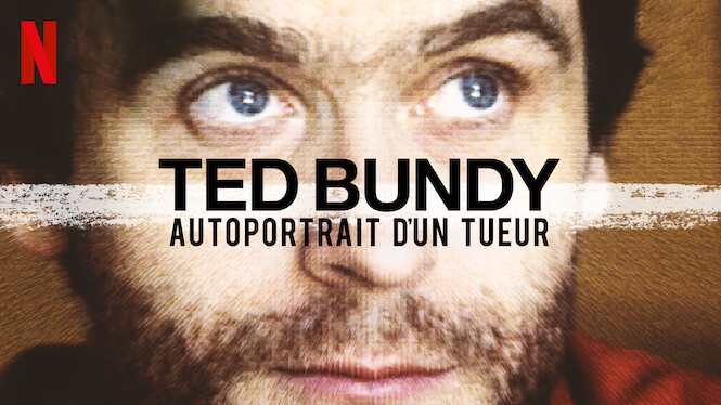 Ted Bundy Autoportrait D Un Tueur Ted Bundy : Autoportrait d'un tueur (2019) - Netflix | Flixable