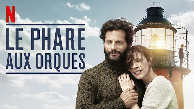 Le Phare Des Orques Le phare aux orques (2016) - Netflix | Flixable