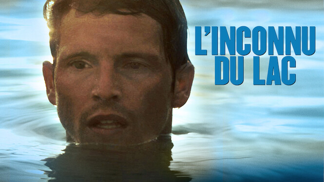 L Inconnu Du Lac Film Complet Youtube L'inconnu du lac (2013) - Netflix | Flixable
