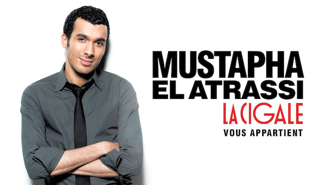 Mustapha El Atrassi La Cigale Vous Appartient Mustapha El Atrassi - La Cigale Vous Appartient (2012) - Netflix | Flixable