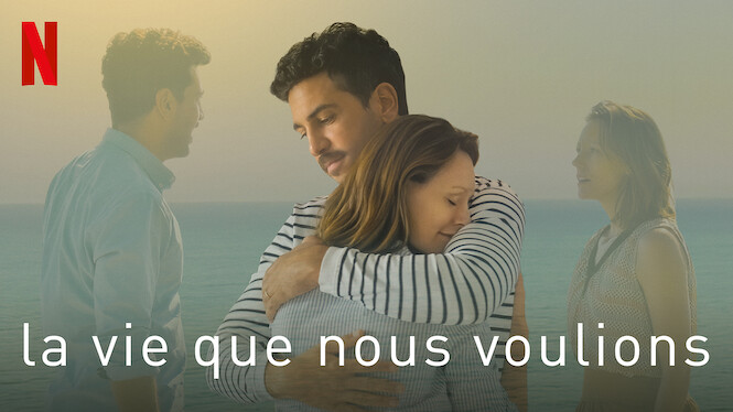La vie que nous voulions