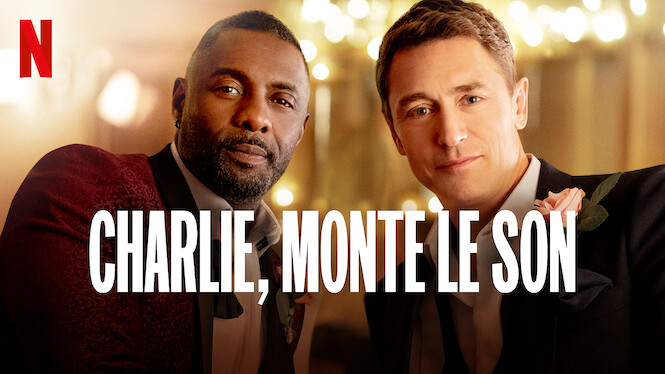 Charlie Monte Le Son Charlie, monte le son (2019) - Netflix | Flixable