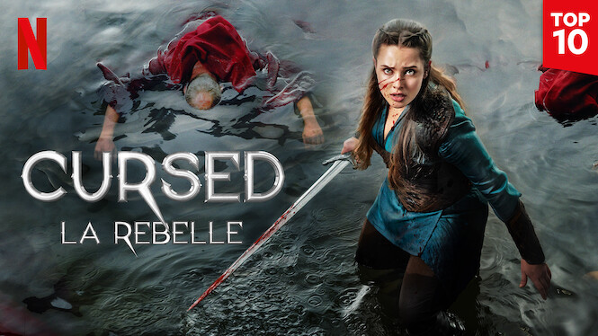 Cursed : La rebelle (2020) - Netflix | Flixable
