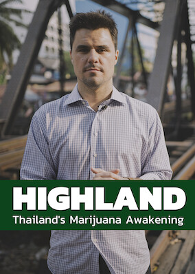 HIGHLAND: Thailand's Marijuana Awakening