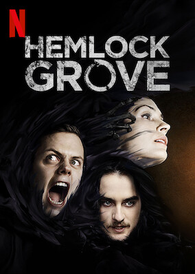 Hemlock Grove