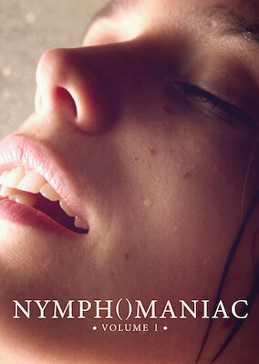 Nymphomaniac: Volume I