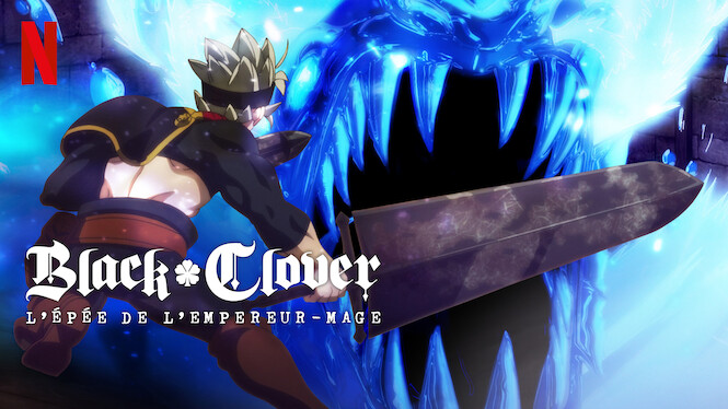 Black Clover : L'épée de l'empereur-mage (2023) - Netflix | Flixable